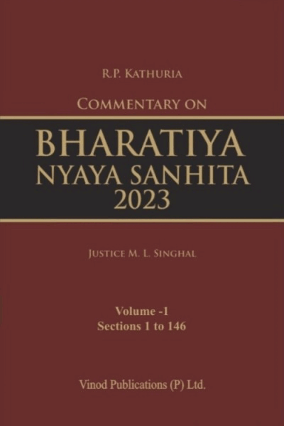 R.P. Kathuria's Commentary on Bharatiya Nyaya Sanhita 2023 | In 2 Volumes