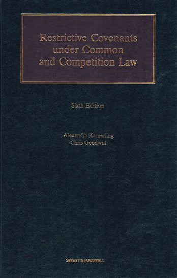 Restrictive Covenants in Common and Competition Law (South Asian Edition)