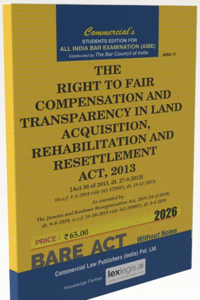 The Right to Fair Compensation & Transparency in Land acquisition, Rehabilitation & Resettlement Act, 2013 | AIBE