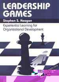 LEADERSHIP GAMES : Experiential Learning for Organizational Development