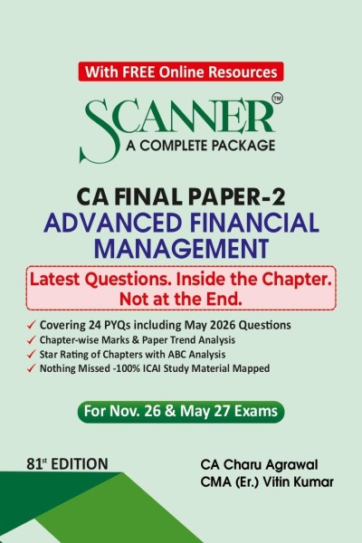 Scanner - A Complete Package | CA Final Paper-2 Advanced Financial Management | For Nov 26 & May 27 Exams