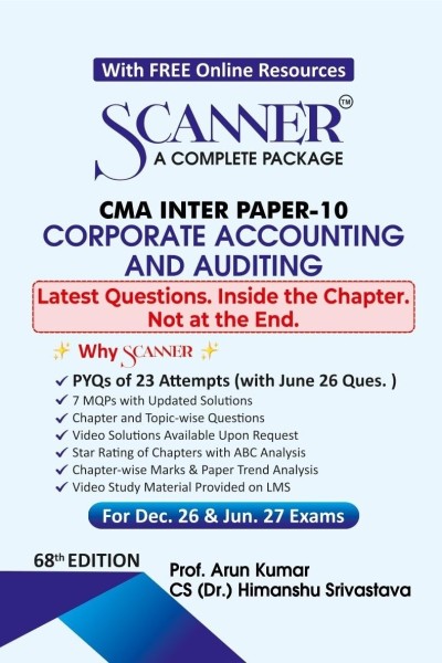 Scanner - A Complete Package | CMA Inter Paper-10 Corporate Accounting and Auditing | For Dec. 26 & Jun. 27 Exams