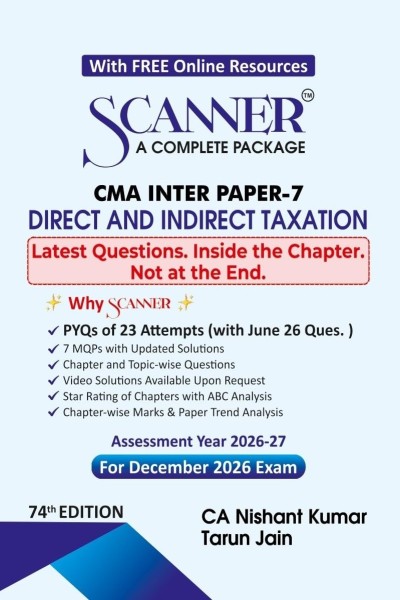 Scanner - A Complete Package | CMA Inter Paper-7 Direct and Indirect Taxation | Assessment Year 2026-27 | For December 2026 Exam