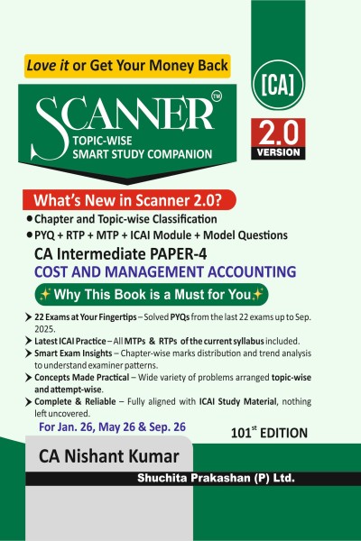 Scanner CA Intermediate | Paper 4: Cost and Management Accounting | For Jan 26, May 26 & Sep 26 Exams | Covers PYQs, MTPs, RTPs