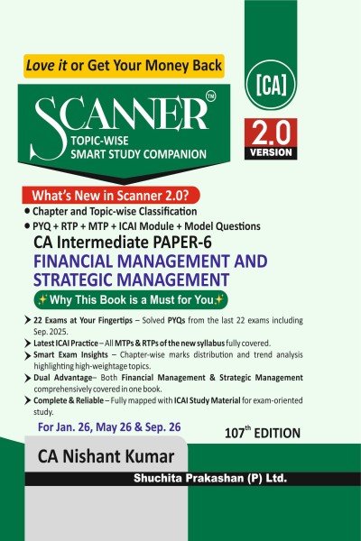 Scanner CA Intermediate | Paper 6: Financial Management and Strategic Management | For Jan 26, May 26 & Sep 26 Exams | Covers PYQs, MTPs, RTPs