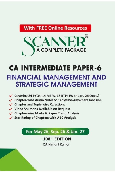 Scanner CA Intermediate | Paper 6: Financial Management and Strategic Management | For May 26, Sep 26 & Jan 27 Exams | Solved Papers with PYQs