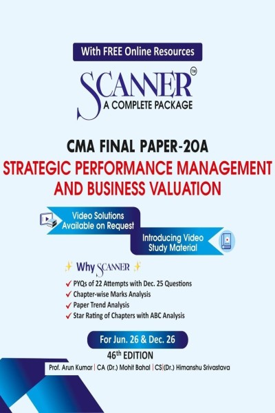 Scanner CMA Final | Paper-20A: Strategic Performance Management and Business Valuation | For Jun 26 & Dec 26 Exams | Solved Papers with PYQs (Included Dec 2025)