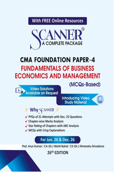Scanner CMA Foundation | Paper-4: Fundamentals of Business Economics and Management | For Jun 26 & Dec 26 Exams | Solved Papers with PYQ (Included Dec 2025)