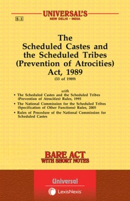 Scheduled Castes and the Scheduled Tribes (Prevention of Atrocities) Act, 1989 along with Rules