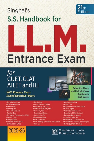 SS Handbook for LL.M. Entrance Exam for CUET, CLAT, AILET and ILI 2025-2026 | With Previous Years Solved Question Papers | Exhaustive Theory and MCQs on Each Subject
