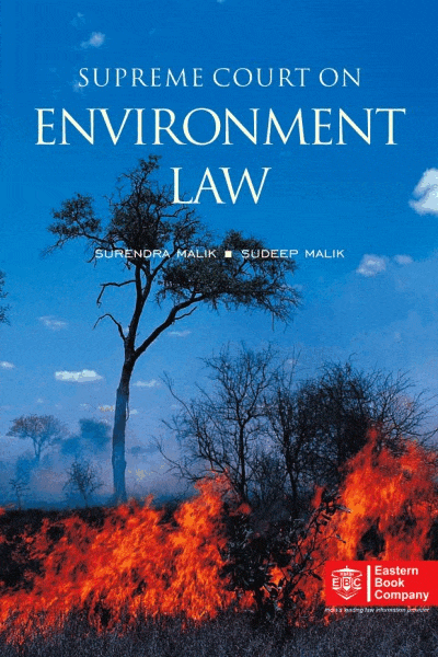 Supreme Court on Environment Law (1950 to 2018) (In 2 Volumes)