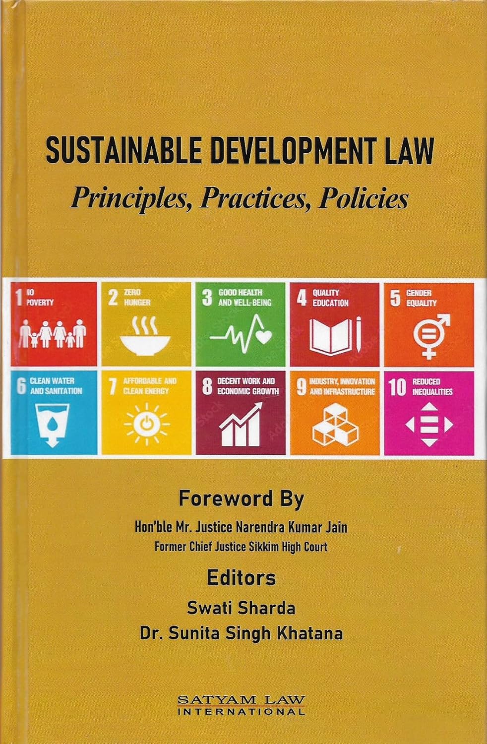 Sustainable Development Law: Principles, Practices, Policies