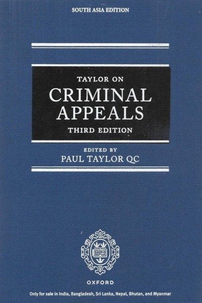 Taylor on Criminal Appeals (South Asia Edition)