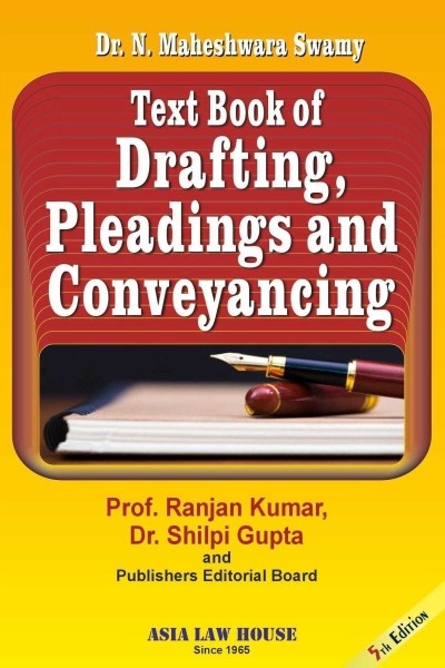 Text Book of Drafting, Pleadings and Conveyancing