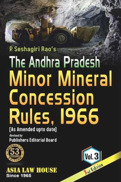 The Andhra Pradesh Minor Mineral Concession Rules, 1966 (Volume 3)