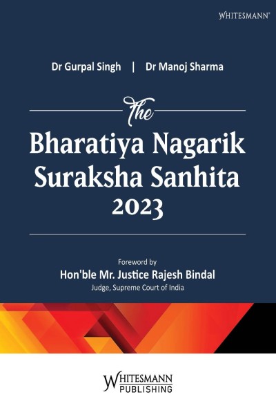 The Bharatiya Nagarik Suraksha Sanhita 2023, Gurpal Singh, Manoj Sharma, BNSS