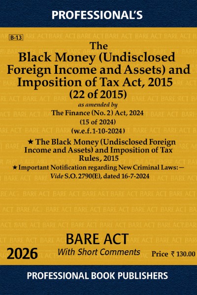 The Black Money (Undisclosed Foreign Income and Assets) and Imposition of Tax Act, 2015