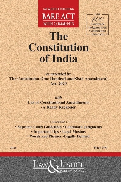 The Constitution of India | As Amended by The Constitution (One Hundred and Sixth Amendment) Act, 2023 | With List of Constitutional Amendments | A Ready Reckoner