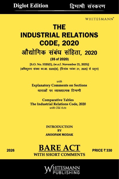 The Industrial Relations Code,2020 Diglot Edition 2026