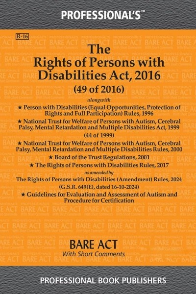The Rights of Persons with Disabilities Act, 2016 along with Rules