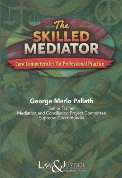 The Skilled Mediator | Core Competencies for Professional Practice