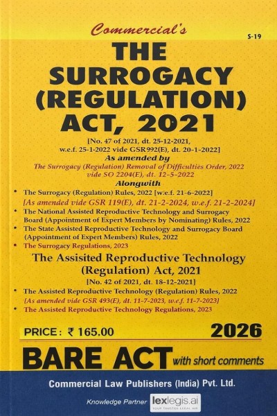 The Surrogacy (Regulation) Act, 2021 and Rules, 2022 | Along with The Assisited Reproductive Technology (Regulation) Act, 2021 and Rules, 2022