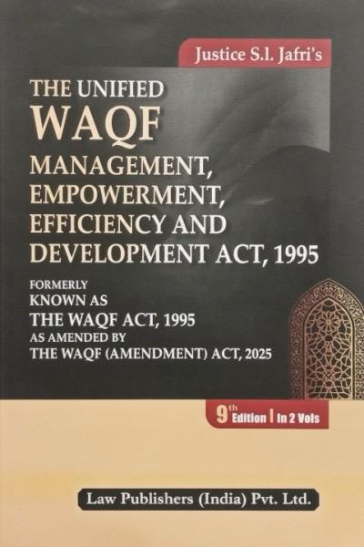 The Unified Waqf Management, Empowerment, Efficiency and Development Act, 1995 (Set of 2 Vols.)