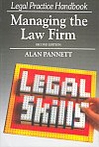 Managing the Law Firm (Legal Practice Handbook)