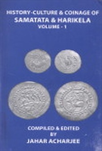 History-Culture and Coinage of Samatata and Harikela, Vol. I