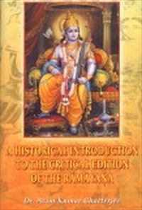 A Historical Introduction to the Critical Edition of the Ramayana
