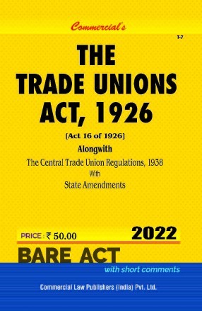 Trade Unions Act, 1926 Alongwith Central Regulations, 1938