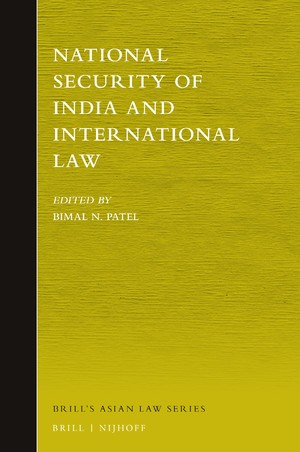 National Security of India and International Law   Brill's Asian Law Series, Volume: 9