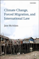 Climate Change, Forced Migration, and International Law