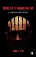 Addicted to Incarceration