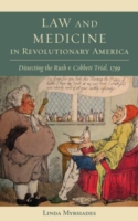 Law and Medicine in Revolutionary America