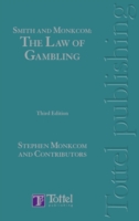 Smith and Monkcom: The Law of Gambling