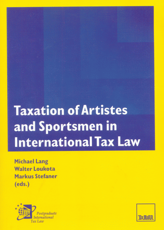 Taxation of Artistes and Sportsmen in International Tax Law