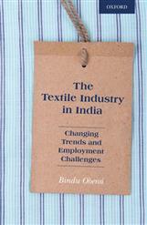 The Textile Industry in India- Changing Trends and Employment Challenges  