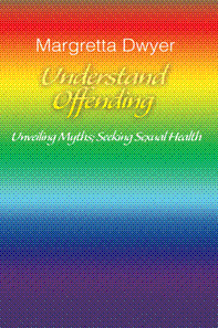 Understand Offending - Unveiling Myths; Seeking Sexual Health