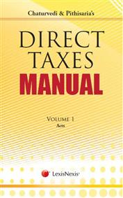 Chaturvedi & Pithisaria's Direct Tax Manual (Set of 3 Vols.)