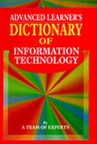 Advanced Learners Dictionary Of Information Technology