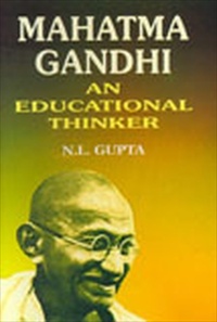 Mahatma Gandhi And Educational Thinker