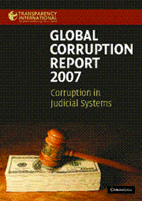 Global Corruption Report 2007 - Corruption in Judicial Systems