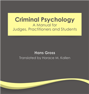 Criminal Psychology: A Manual for Judges Practitioners and Students (eBook)