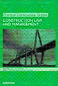 CONSTRUCTION LAW AND MANAGEMENT