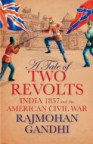 A Tale of Two Revolts: India 1857 and the American Civil War