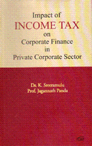 Impact of Income Tax on Corporate Finance in Private Corporate Sector