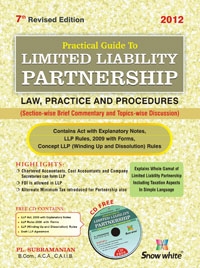 Practical Guide To LIMITED LIABILITY PARTNERSHIP (LAW, PRACTICE AND PROCEDURES)