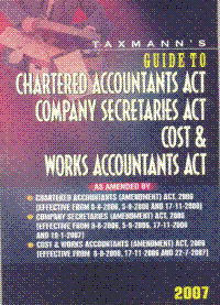 Guide to Chartered Accountants Act/Company Secretaries Act/Cost & Works Accountants Act