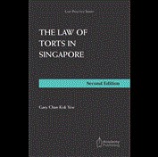 The Law of Torts in Singapore (1st Edition) 